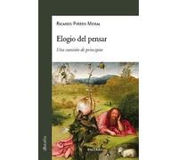 Elogio del pensar. Una cuestión de principios: 939 (dBolsillo)