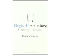 Elogio Del Pesimismo 2ｦed (Fuera Borda)