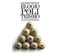 Elogio del politeísmo: Lo que podemos aprender hoy de las religiones antiguas (El libro de bolsillo - Humanidades)