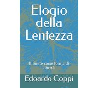 Elogio della Lentezza: Il limite come forma di libertà