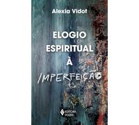 Elogio espiritual à imperfeição