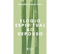 Elogio espiritual ao repouso