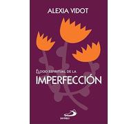 Elogio espiritual de la imperfección