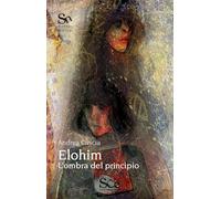 Elohim. L'ombra del principio (Spazio narrativa misteri)