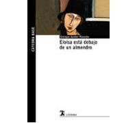 Eloísa Está Debajo De Un Almendro