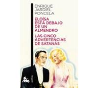Eloísa está debajo de un almendro / Las cinco advertencias de Satanás