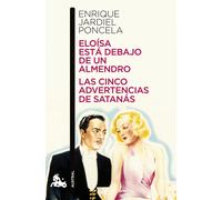 Eloísa está debajo de un almendro. Las cinco advertencias de Satanás | Enrique Jardiel Poncela