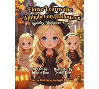 Eloise Learns the Alphabet on Halloween: Spooky Alphabet Fun (Eloise Series by Giggle Box Books)