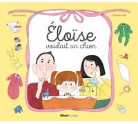 Eloïse voulait un chien... (pas un petit frère)