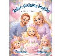 Eloise's Birthday Surprise: A Very Special Day (Eloise Series by Giggle Box Books)