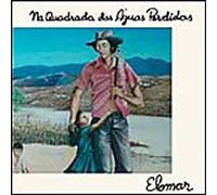 Elomar - Na Quadra Das Aguas Perdidas