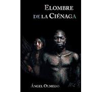 Elombre de la Ciénaga