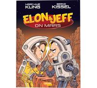 Elon & Jeff on Mars: Satirische Geschichte über Milliardäre im All: Das Spin-off zu den Känguru-Comics