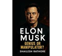 ELON MUSK: Genius or Manipulator?