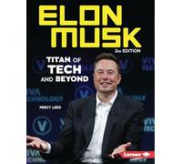 Elon Musk: Titan of Tech and Beyond (Gateway Biographies)