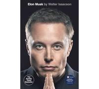 Elon Musk: Walter Isaacson