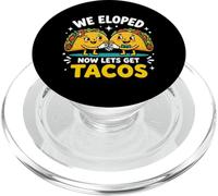 Eloped Now Let's Get Tacos Funny Foodie Wedding Eloper PopSockets PopGrip para MagSafe
