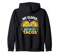 Eloped Now Let's Get Tacos Funny Foodie Wedding Eloper Sudadera con Capucha