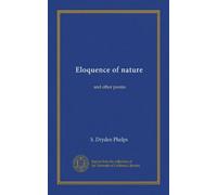 Eloquence of nature: and other poems