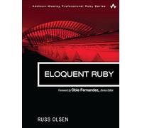 Eloquent Ruby (Addison-Wesley Professional Ruby Series)