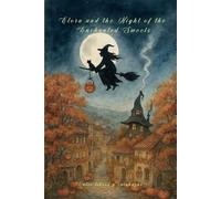 Elora and the Night of the Enchanted Sweets: A cozy magical tale for hearts of all ages (Magical Stories)