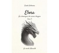 Elora: Les chroniques des reines-dragons (Le monde d'Inareth)