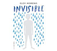 Eloy Moreno Invisible / Invisible (Tapa blanda)