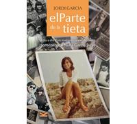 elParte de la tieta: el dia a dia d'un malparit càncer de cólon (Homenatge a Núria Garcia Jacas