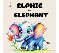 Elphie The Elephant