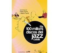 Els 100 millors discos del jazz català: 2 (Alta fidelitat)