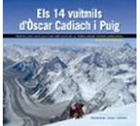 Els 14 Vuitmils D Oscar Cadiach I Puig: Trenta-cinc Anys Als Cims Mes
