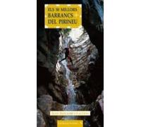 Els 30 Millors Barrancs Del Pirineu