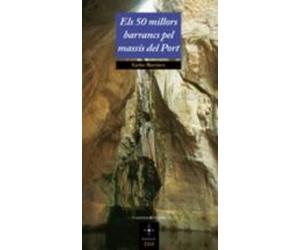 Els 50 millors barrancs pel Massís del Port