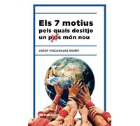 Els 7 motius pels quals desitjo un (país) món nou