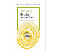 Els adeus impossibles: Premi Nobel de Literatura 2024 (Les ales esteses)