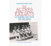 Els Altres Exiliats: La Guerra Civil Vista Per Una Nena