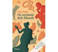 Els animals dels filòsofs: una manera original d'aprofundir en la filosofia | Jesús Mollà