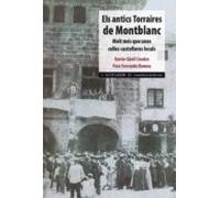 Els Antics Torraires De Montblanc: Molt Mes Que Unes Colles Caste Ller