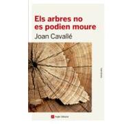 els arbres no es podien moure