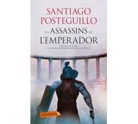 Els Assassins De L´Emperador: L'ascens de Trajà, el primer emperador hispà de la història (LABUTXACA)