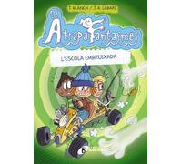 Els Atrapafantasmes, 2. L'escola embruixada (Catalá - A PARTIR DE 6 ANYS - PERSONATGES I SÈRIES - Els Atrapafantasmes)