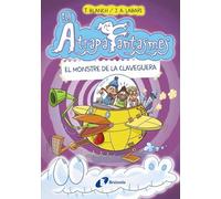 Els Atrapafantasmes, 4. El monstre de la claveguera (Catalá - A PARTIR DE 6 ANYS - PERSONATGES I SÈRIES - Els Atrapafantasmes)