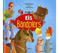 Els Bandolers (Històries de la història)