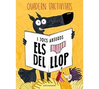 Los calzoncillos del lobo – Cuaderno de actividades y juegos absurdos – Norma Editorial