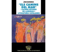Els Camins Del Mar I Altres Estudis De Llengua I Literatura Cat