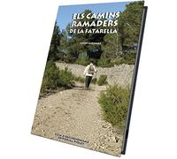 Els camins ramaders de la Fatarella (SIN COLECCION)