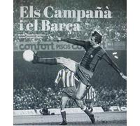 Els Campañà i el Barça. Més enllà del futbol (1935-2007) (Base Esport)