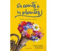 Els Cants De Les Plantes: De Musica Bones Herbes I Cistelleria