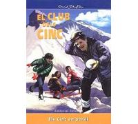 ELS CINC EN PERILL | Enid Blyton