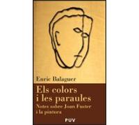 els colors i les paraules: notes sobre joan fuster i la pintura
